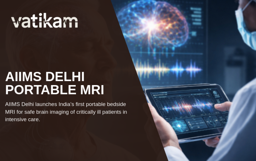 AIIMS Delhi Launches India’s First Portable Bedside MRI System for Critical Brain Imaging