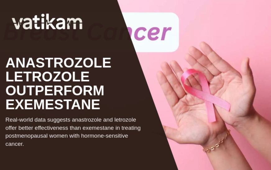 Comparative Effectiveness of Aromatase Inhibitors in Postmenopausal Breast Cancer: Anastrozole and Letrozole vs Exemestane