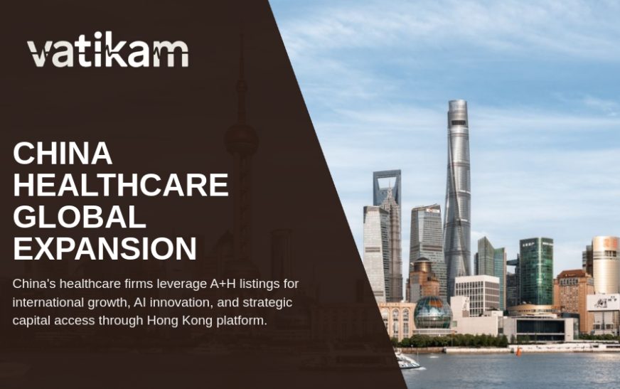 China Healthcare’s Strategic Shift: A+H Dual Listings and Global Expansion