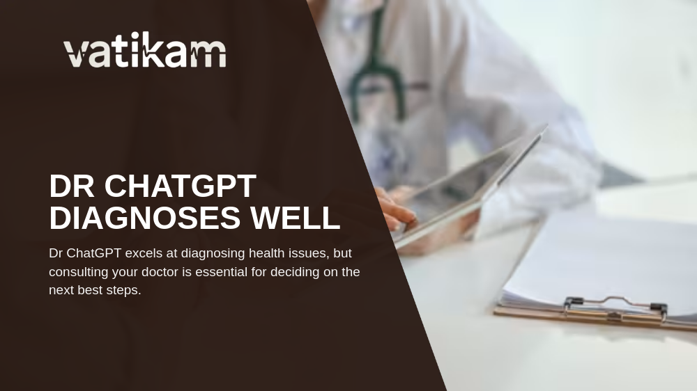 How AI like ChatGPT is Revolutionizing Medical Diagnosis but Human Doctors Still Lead in Treatment Decisions