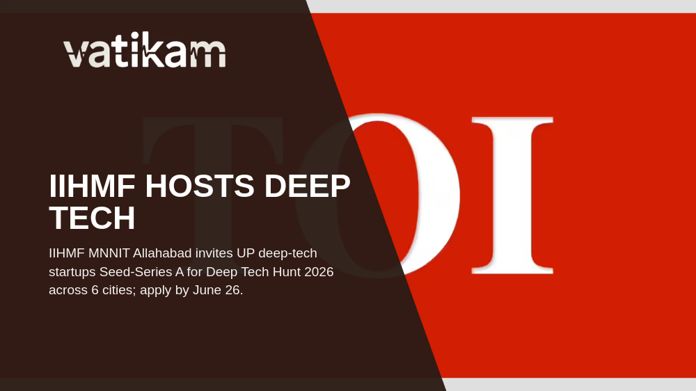 IIHMF Deep Tech Event Empowers UP Startups to Connect with Investors and Policymakers
