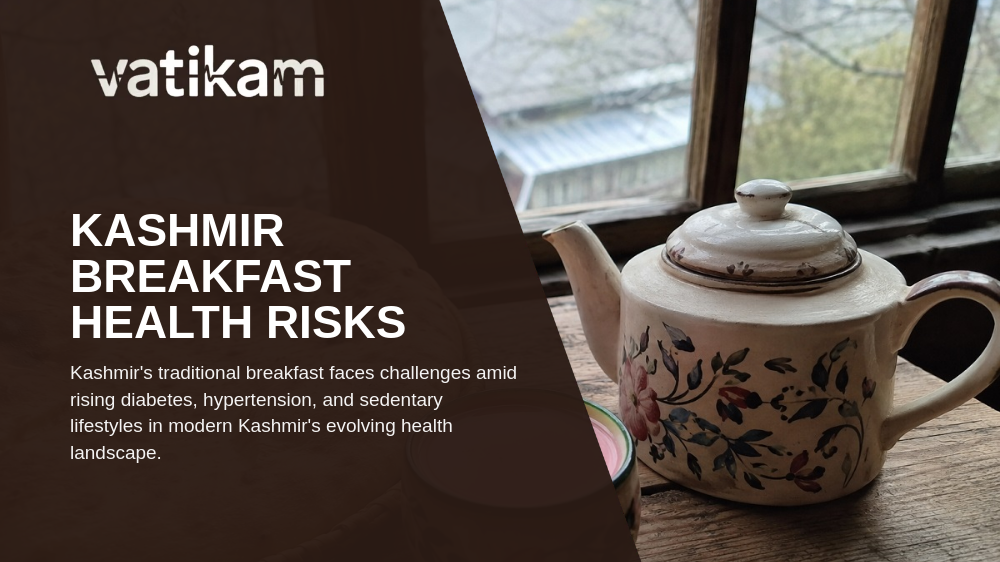 Is Kashmir’s Traditional Breakfast Contributing to Rising Diabetes and Hypertension?