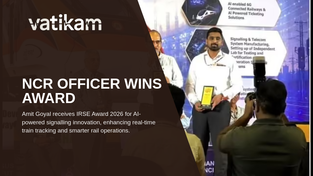 NCR Officer Amit Goyal Receives IRSE Award for AI-Powered Railway Signalling Innovation