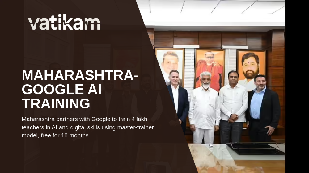 Maharashtra and Google Launch AI Training Program for Over 4 Lakh Teachers