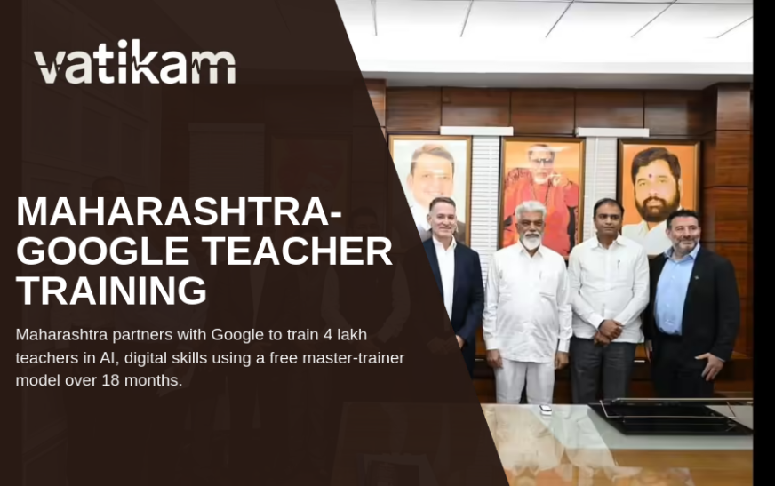 Maharashtra and Google Partner to Train Over 400,000 Teachers in AI and Digital Skills