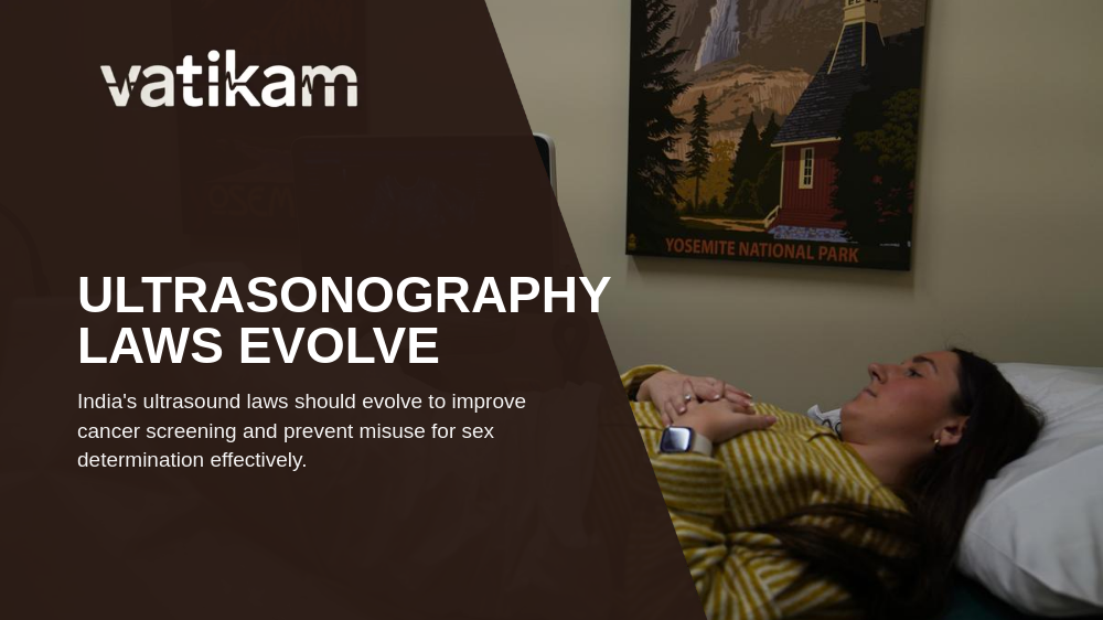 Why India’s Ultrasonography Laws Need Reform for Better Healthcare Access